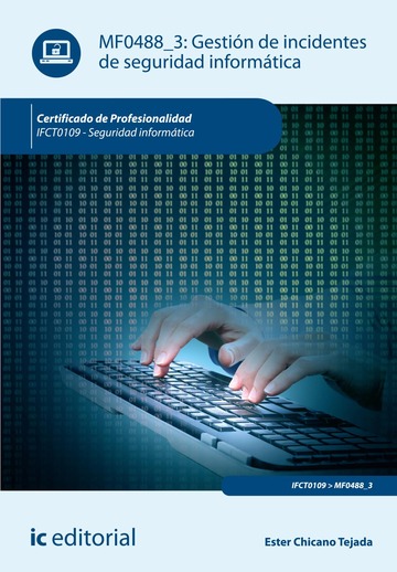 Gestin de incidentes de seguridad informtica. ifct0109 - seguridad informtica