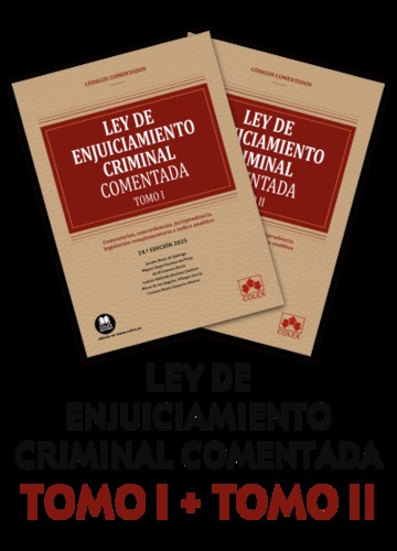 Ley de Enjuiciamiento Criminal. Cdigo comentado 24 Edicin 2025. 2 tomos