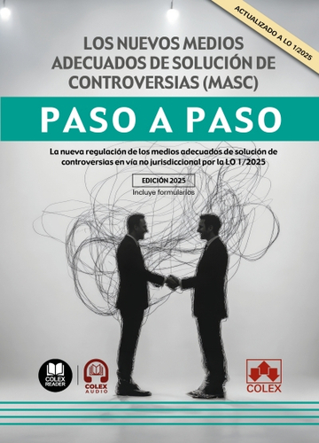 Los nuevos medios adecuados de solucin de controversias (MASC). Paso a Paso