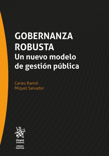 Gobernanza robusta. Un nuevo modelo de gestin pblica