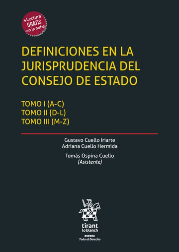 Definiciones en la jurisprudencia del consejo del estado Tomo I (A-C), Tomo II (D-L), Tomo III (M-Z)