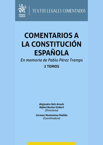 Comentarios a la Constitucin Espaola. En memoria de Pablo Prez Tremps 2 Tomos