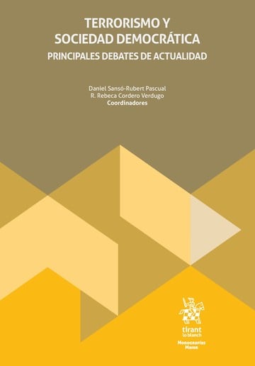 Terrorismo y sociedad democrtica. Principales debates de actualidad