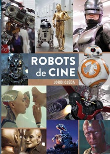 Robots De Cine De Maria A Alita