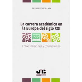 Carrera academica en la europa del siglo xxi, . Bosch Editor, . -  Editorial Tirant Lo Blanch