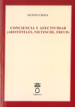 Conciencia Y Afectividad (aristteles, Nietzsche, Freud)