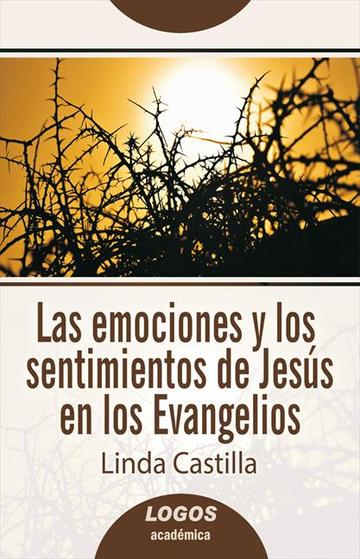 Las emociones y los sentimientos de Jess en los Evangelios