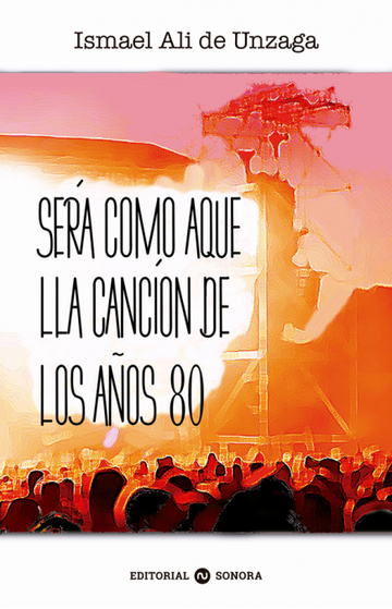 Sera como aquella cancion de los aã??os 80