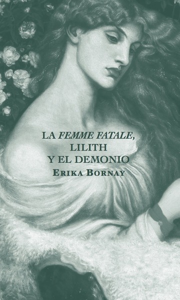 Femme Fatale Lilith Y El Demonio,la