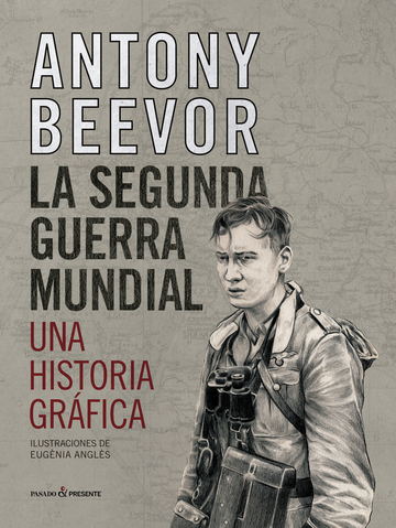 Segunda guerra mundial,la - una historia grafica