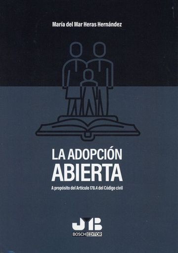 La adopcin abierta. A propsito del artculo 178.4 del Cdigo Civil