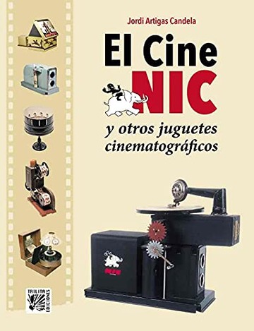 El cine NIC y otros juguetes cinematogrficos