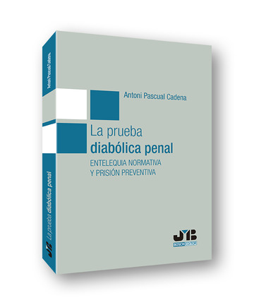 La prueba diablica penal