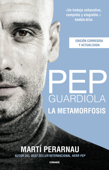 Pep Guardiola. La metamorfosis. Edicin 10 aniversario