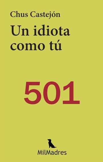Un idiota como tú