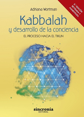 KABBALAH Y DESARROLLO DE LA CONCIENCIA. 2 edicin revisada y ampliada