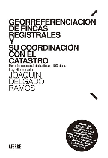 Georreferenciacin de fincas registrales y su coordinacin con el Catastro.