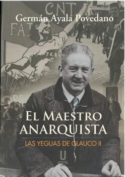 Maestro Anarquista, El. Las Yeguas De Glauco Ii