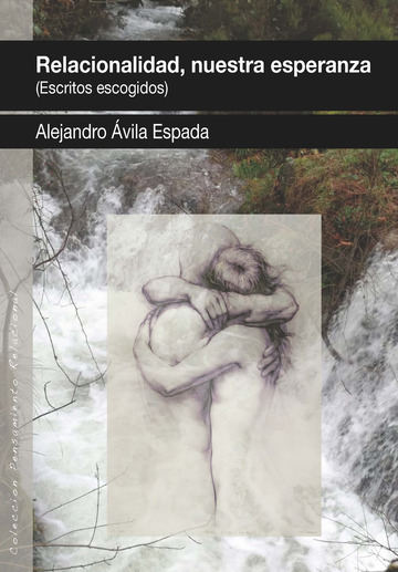 Relacionalidad, Nuestra Esperanza (escritos Escogidos)