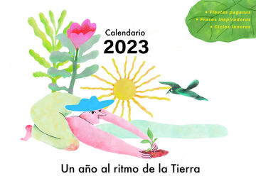 Calendario 2023- Un ao al ritmo de la Tierra