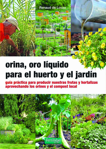 Orina, oro lquido para el huerto y el jardn