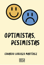 Optimistas, pesimistas