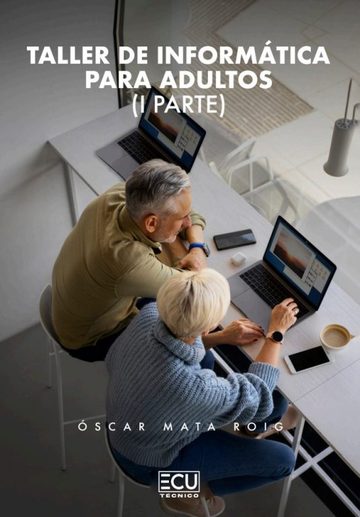 Taller de informtica para adultos. I parte.