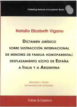 Dictamen jurdico sobre sustraccin internacional de menores de familia homoparental: desplazamiento ilcito de Espaa a Italia y a Argentina