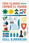 Cmo Islandia cambi el mundo