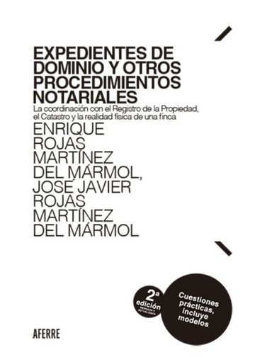 Expedientes de dominio y otros procedimientos notariales