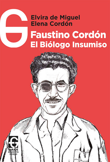 Faustino cordn, el bilogo insumiso