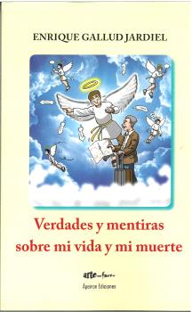 Verdades y mentiras sobre mi vida y mi muerte