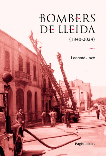 Bombers de lleida (1840-2024)