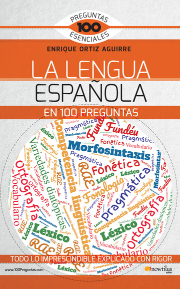 La lengua espaola en 100 preguntas