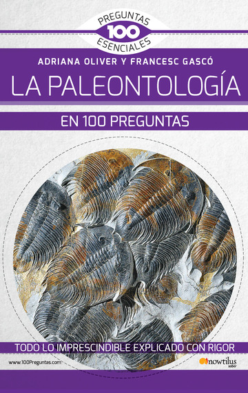 La paleontologa en 100 preguntas Nueva Edicin