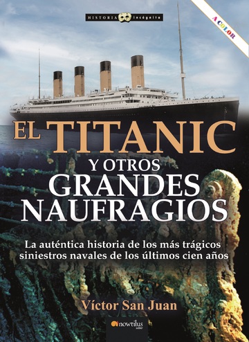 Titanic y otros grandes naufragios n. e. COLOR