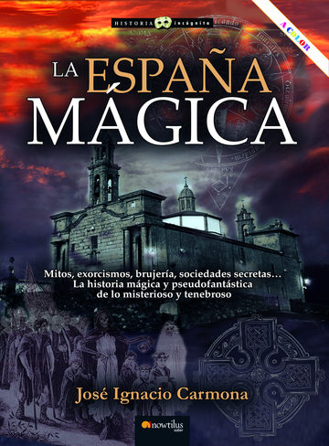 La Espaa mgica Nueva Edicin