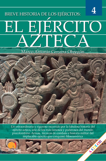 Breve historia del ejrcito azteca