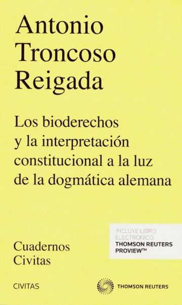 Los bioderechos y la interpretacin constitucional a la luz de la dogmtica alemana 