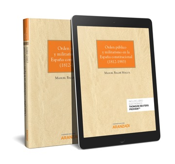 Orden pblico y militarismo en la Espaa constitucional ( 1812-1983) (Papel + e-book)