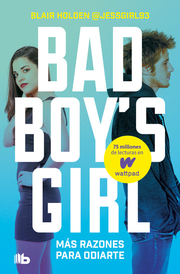 Ms razones para odiarte (Bad Boy's Girl 2)