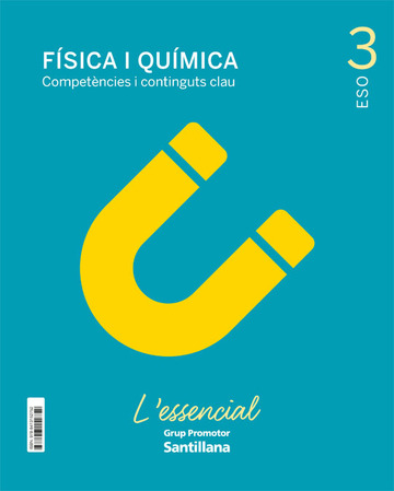 Fisica I Quimica Competencies I Continguts Clau L'essencial 3 Sec