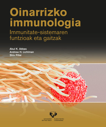 Oinarrizko immunologia. Immunitate-sistemaren funtzioak eta gaitzak