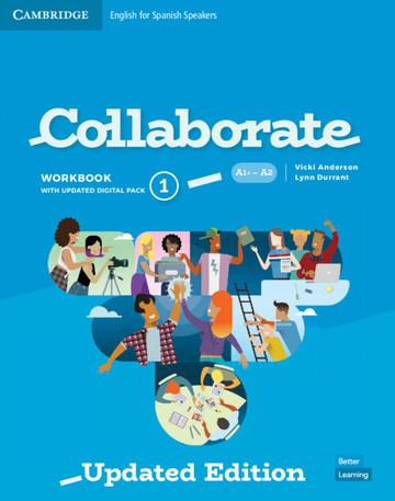Collaborate English for Spanish Speakers. workbook with Practice Extra and Collaboration Plus. Level 1
