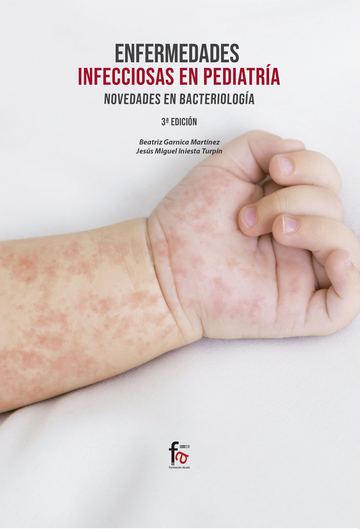 ENFERMEDADES INFECCIOSAS EN PEDIATRA. NOVEDADES EN BACTEROLOGA. .3 EDICIN