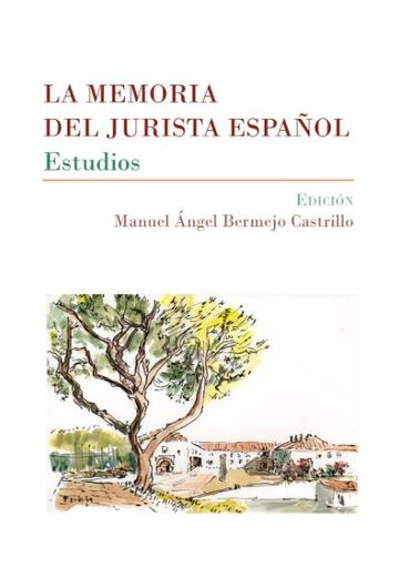 La memoria del jurista espaol. Estudios