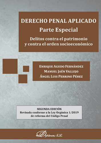 Derecho penal aplicado. Parte especial. Delitos contra el patrimonio y contra el orden socioeconmico 2-ed 2019