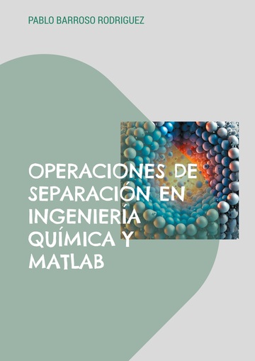 Operaciones de separacin en ingeniera qumica y matlab
