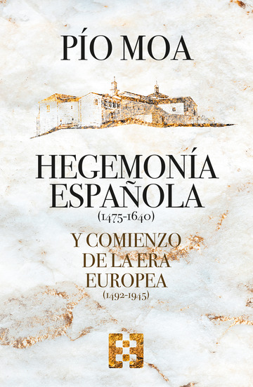 Hegemona espaola y comienzo de la Era europea