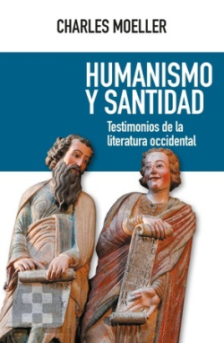 Humanismo y santidad 'Testimonios de la literatura occidental'